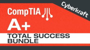CompTIA A+ Total Success Bundle Graphic