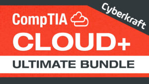 CompTIA Cloud+ Ultimate Bundle Graphic